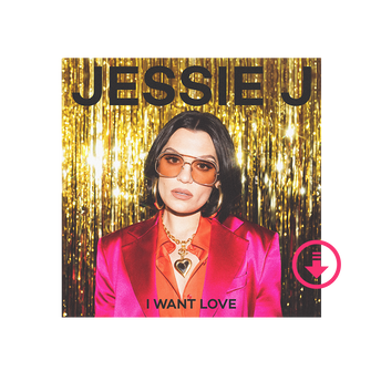 Single artwork for Jessie J's "I Want Love"